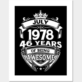 July 1978 46 Years Of Being Awesome 46th Birthday Posters and Art